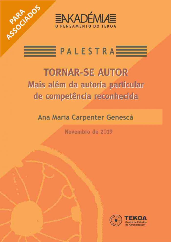 Tornar-se autor: mais além da autoria particular de competência reconhecida - Ana Maria Carpenter Genescá